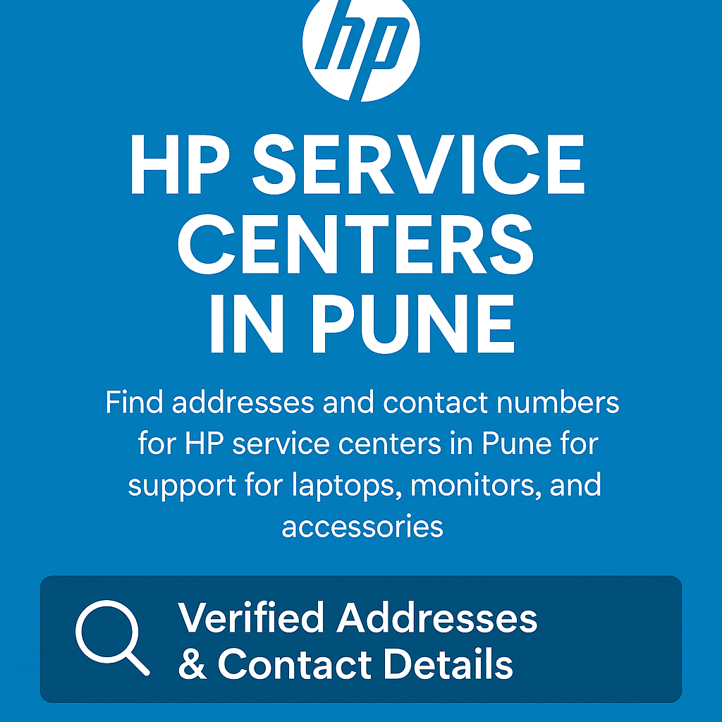 HP Service Centers in Pune – Address, Contact Numbers & Support for Laptops, Monitors & Accessories